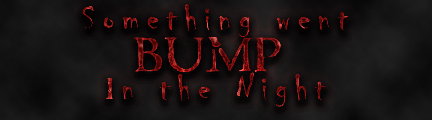 Title of the article on a foggy background "Something went Bump in the Night"